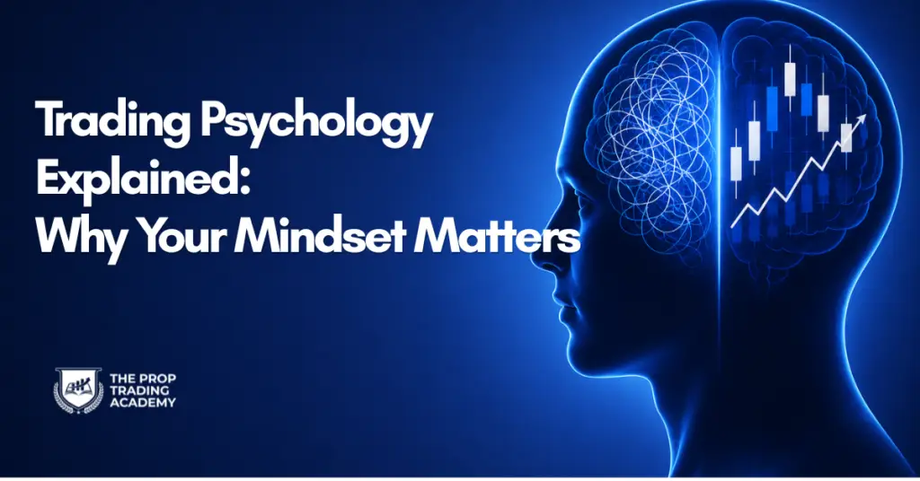 Trading Psychology Explained Why Your Mindset Matters Blog
